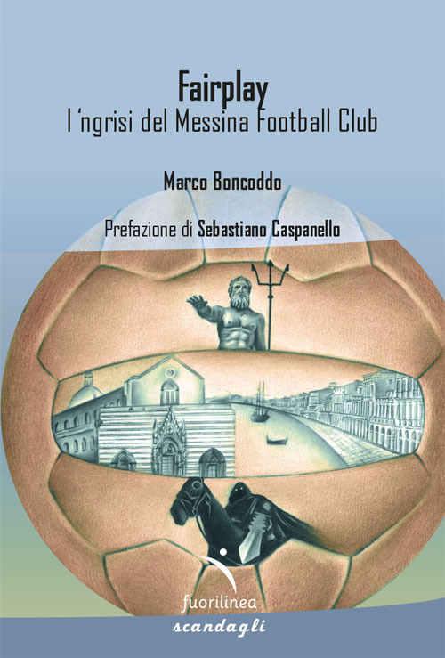 Fairplay. l' ngrisi del Messina Football Club
