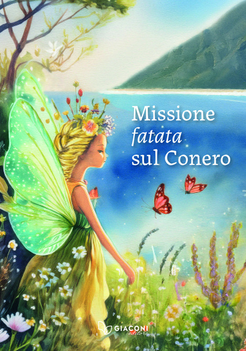 Missione fatata sul Conero. Ediz. illustrata
