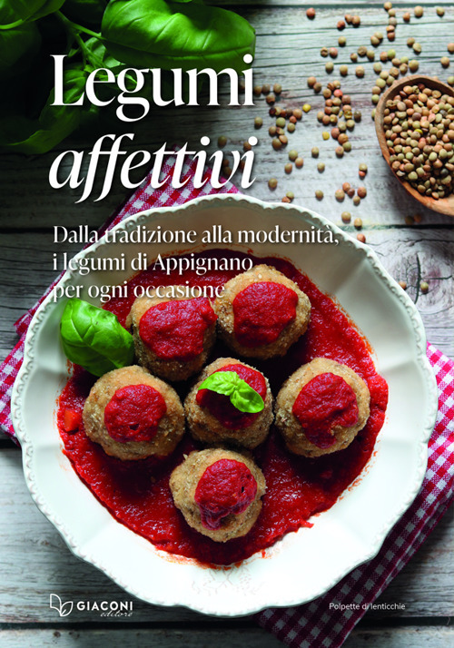 Legumi affettivi. Dalla tradizione alla modernità, i legumi di Appignano per ogni occasione