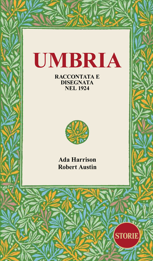 Umbria. Raccontata e disegnata nel 1924