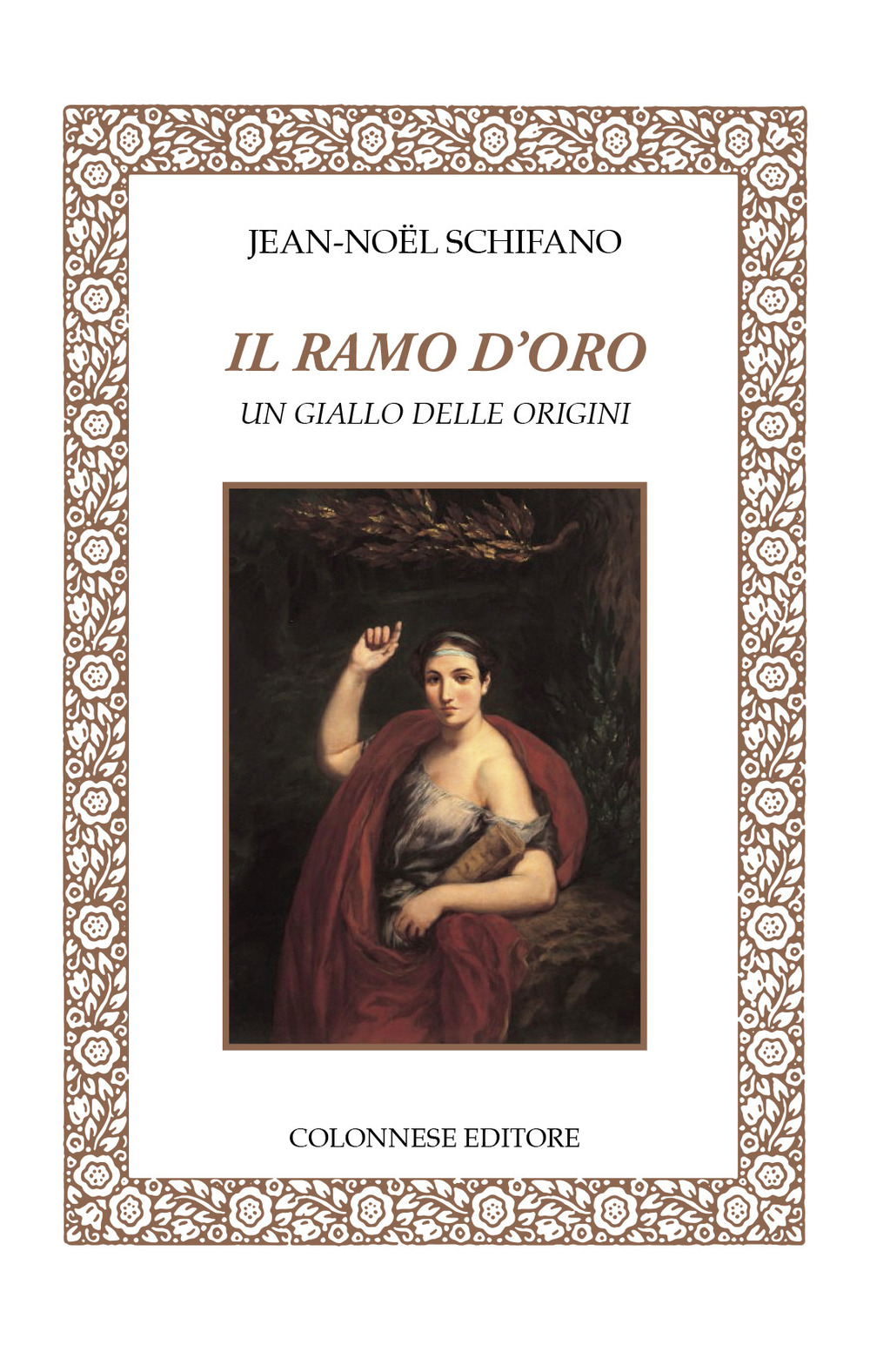 Il ramo d'oro. Un giallo delle origini