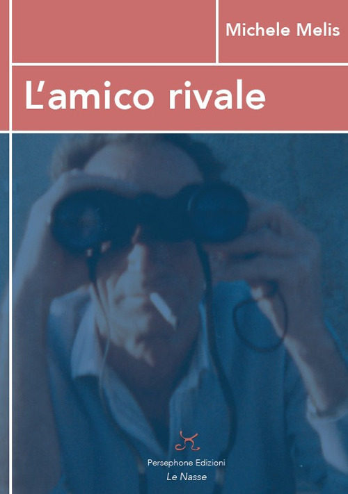 L'amico rivale. «Almeno noi l'inno di Babele l'avemo sentito...»