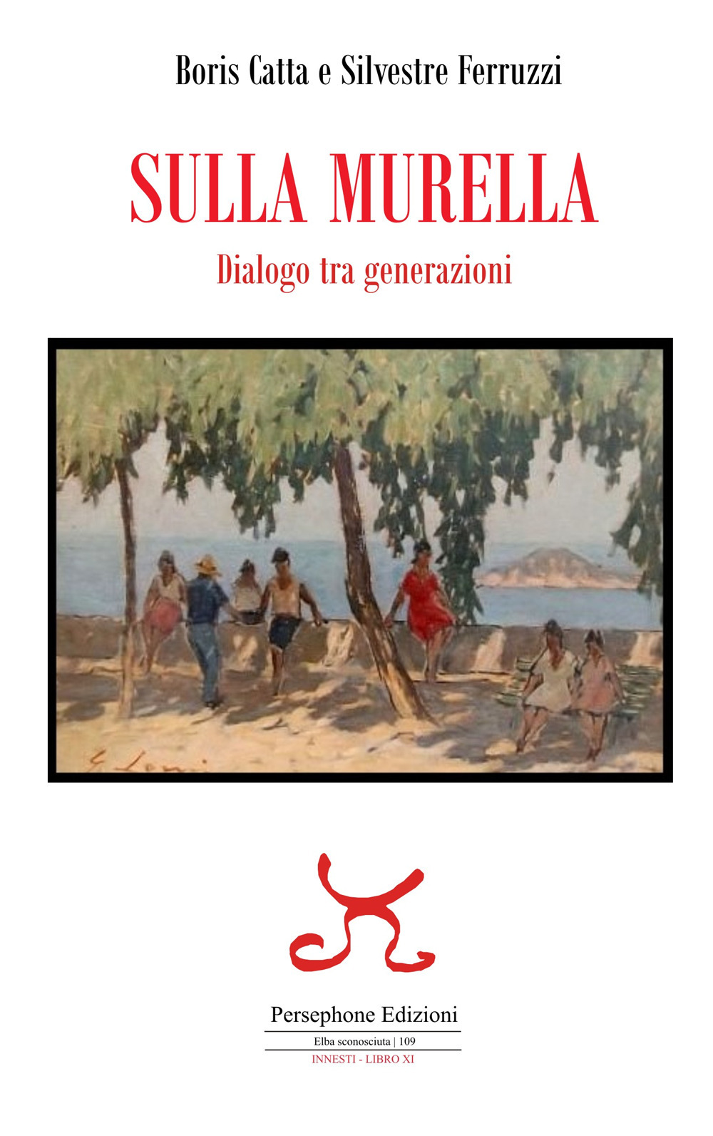 Sulla murella. Dialogo tra generazioni