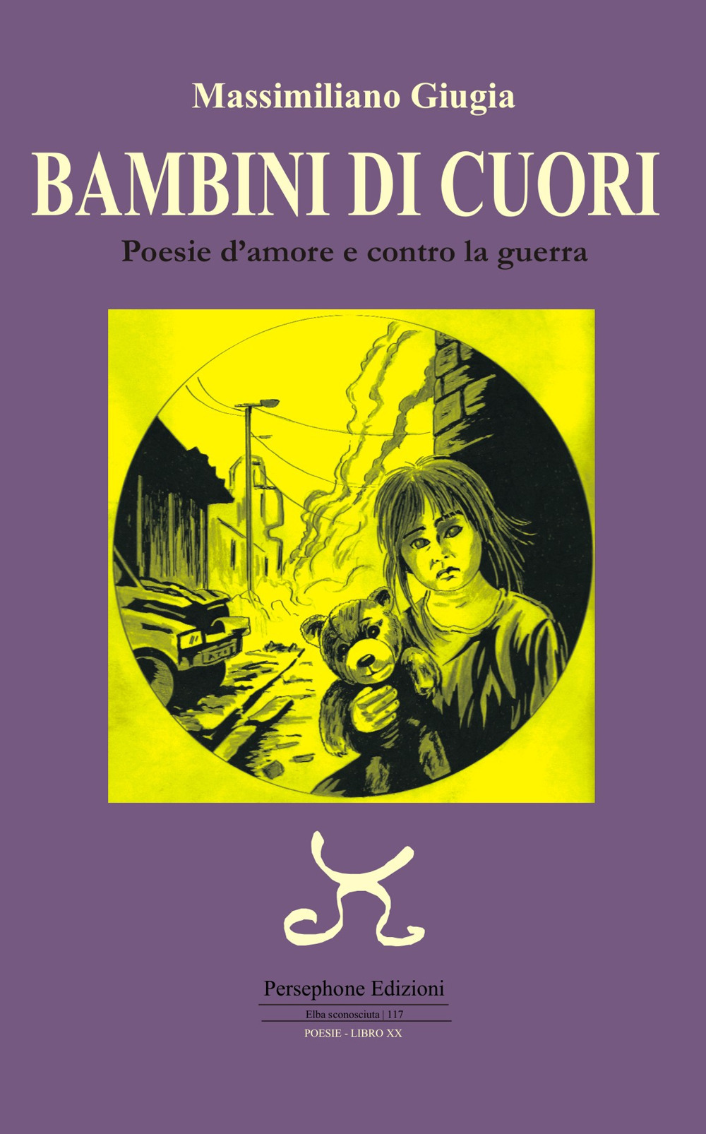 Bambini di cuori. Poesie d'amore e contro la guerra