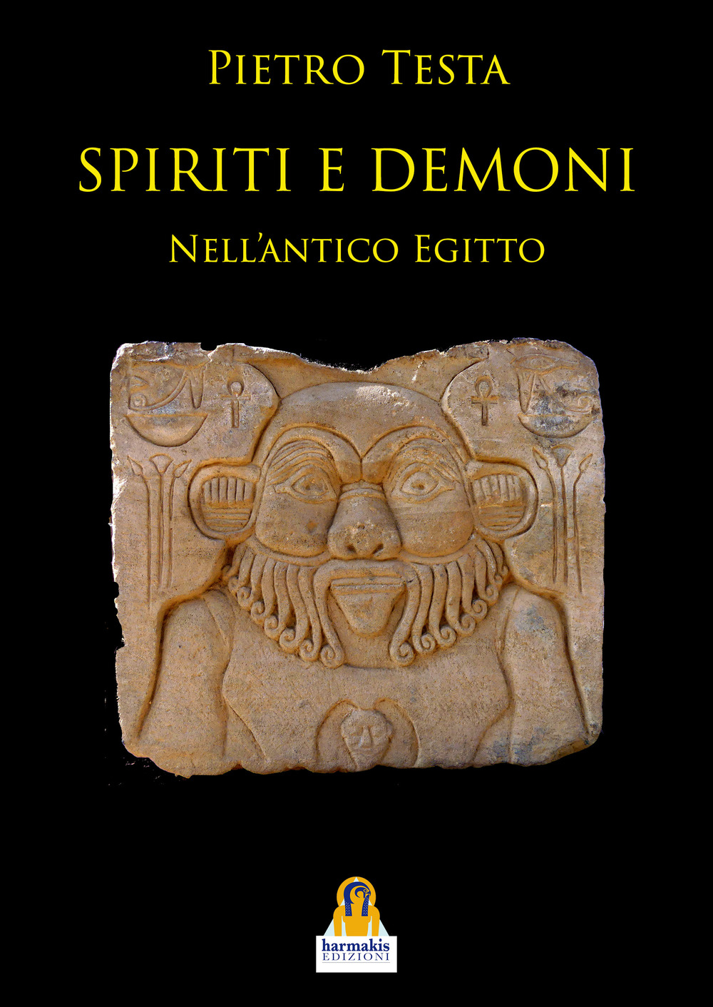 Spiriti e demoni. Nell'Antico Egitto