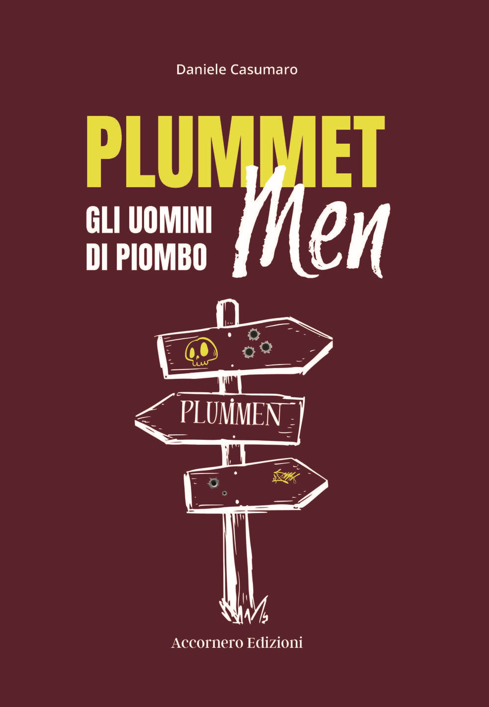 Plummet Men. Gli uomini di piombo