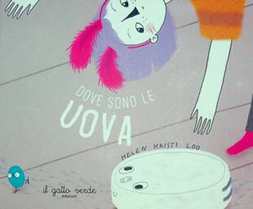 Che fine hanno fatto le uova? Ediz. illustrata