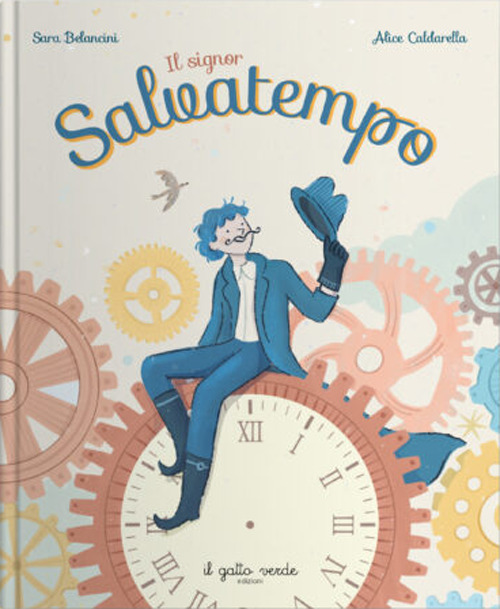 Il signor Salvatempo. Ediz. a colori