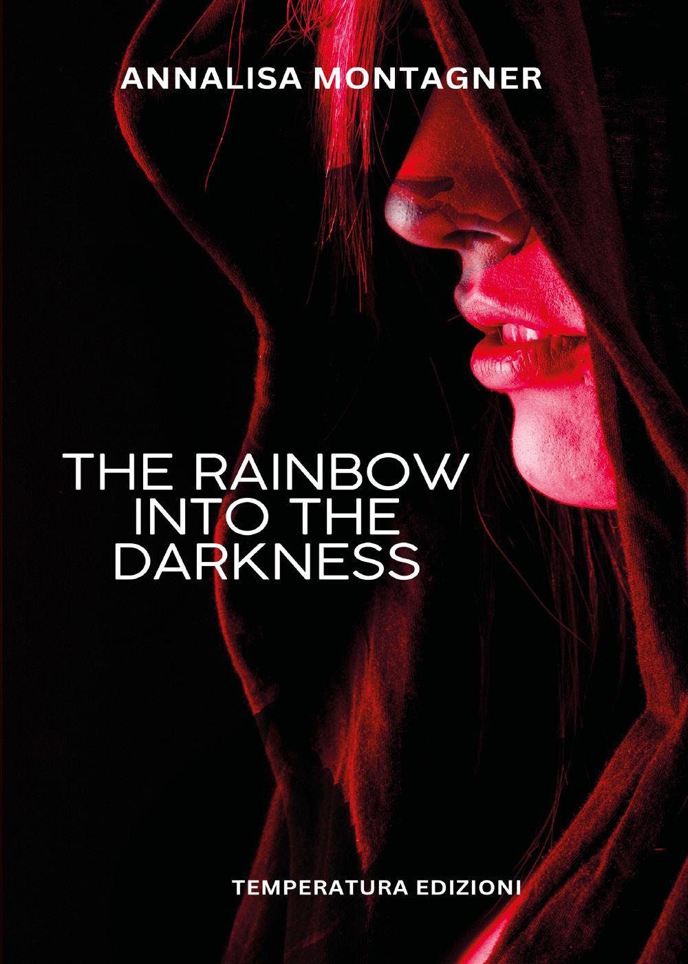 The rainbow into the darkness