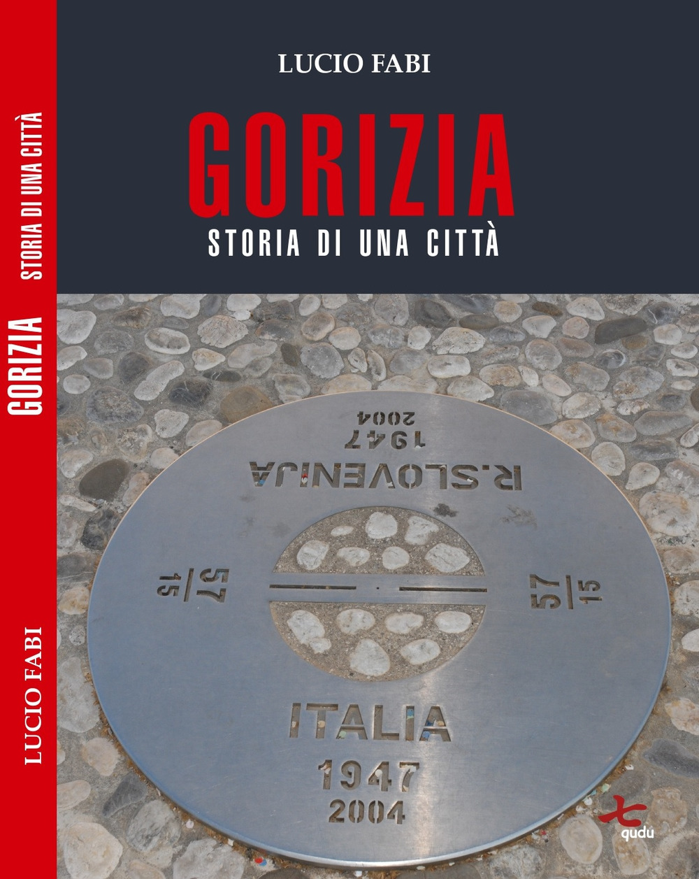 Gorizia. Storia di una città