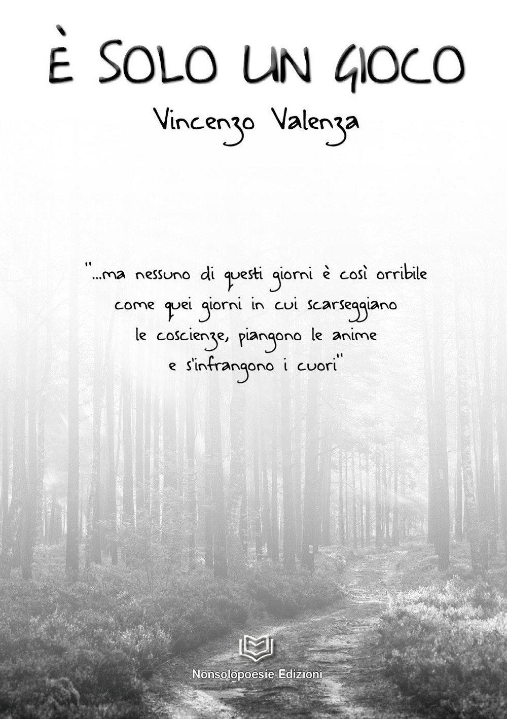 È solo un gioco