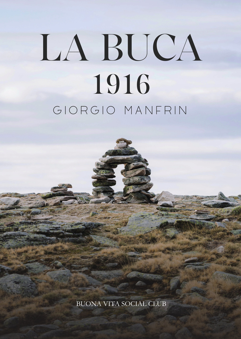 La buca. 1916. Nuova ediz.