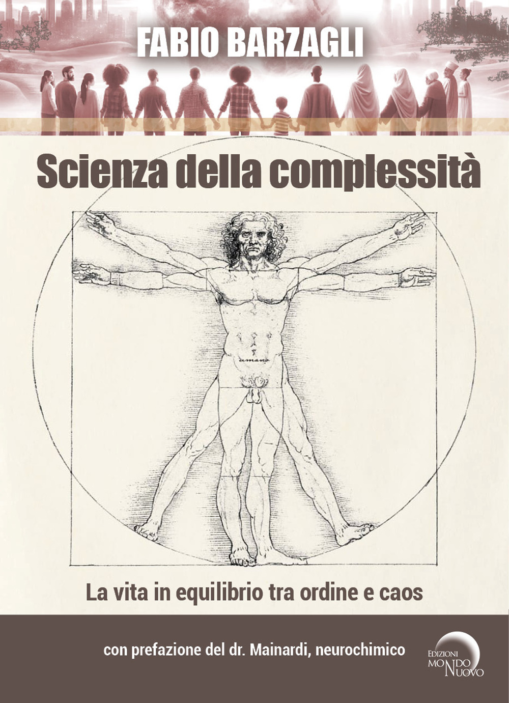 Scienza della complessità. La vita in equilibrio tra ordine e caos