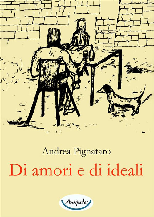 Di amori e di ideali