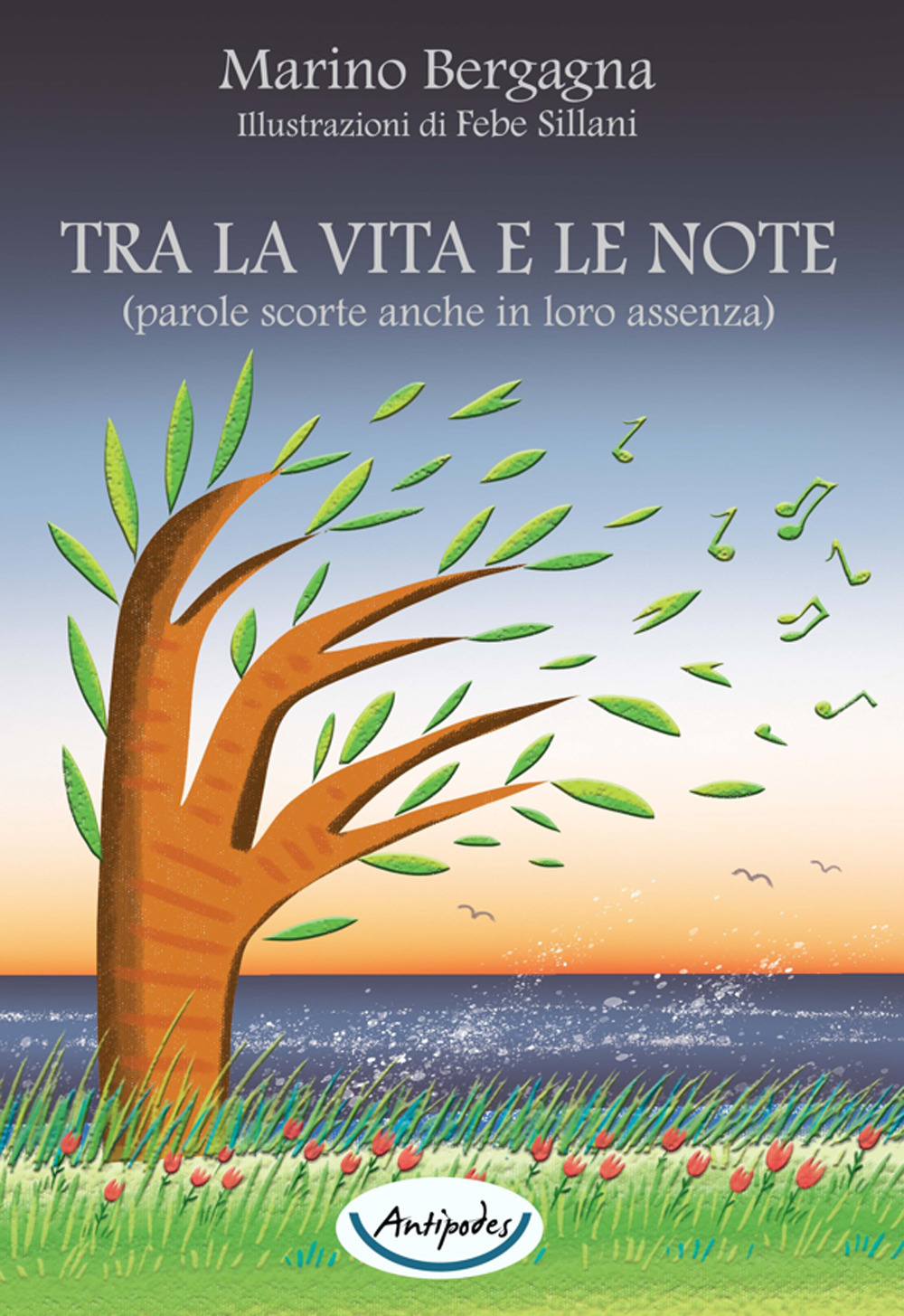 Tra la vita e le note (parole scorte anche in loro assenza)