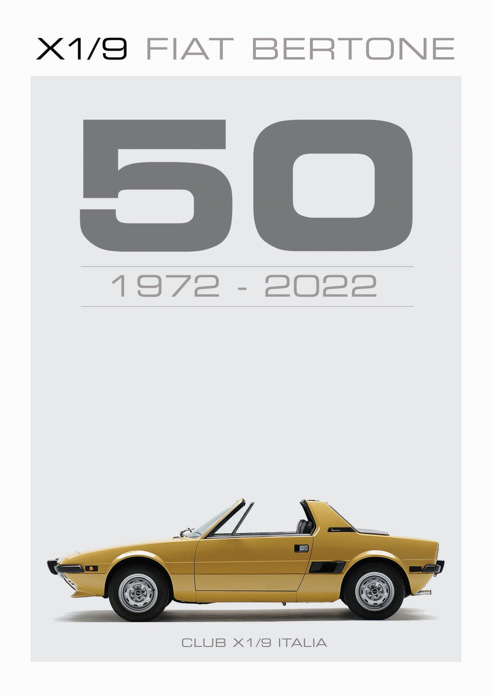 X1/9 Fiat Bertone, 50 1972-2022