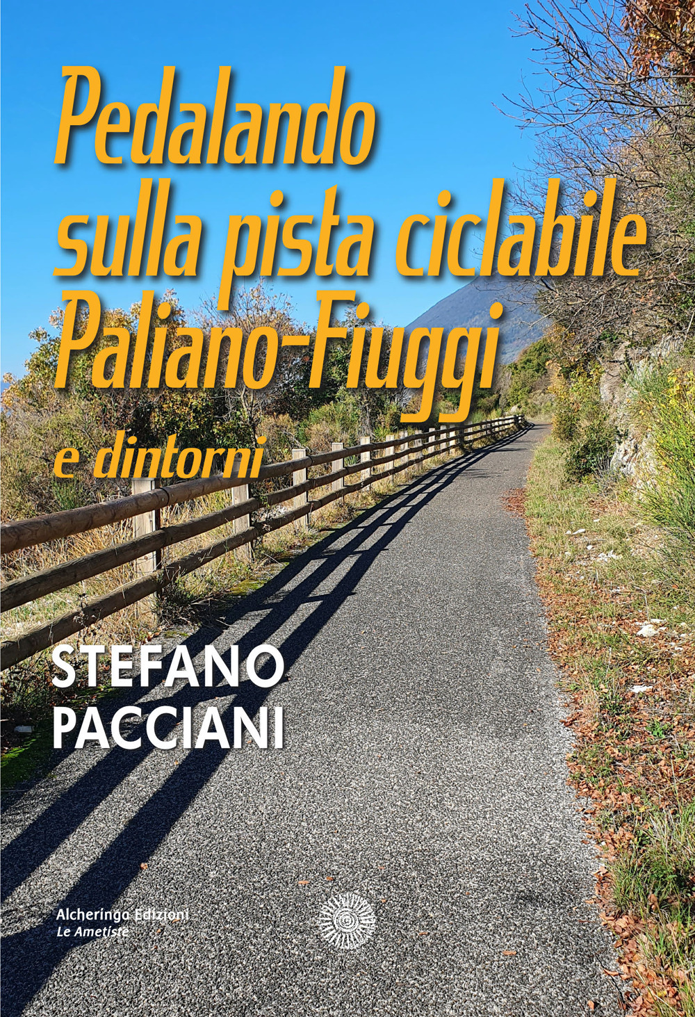 Pedalando sulla pista ciclabile Paliano-Fiuggi e dintorni