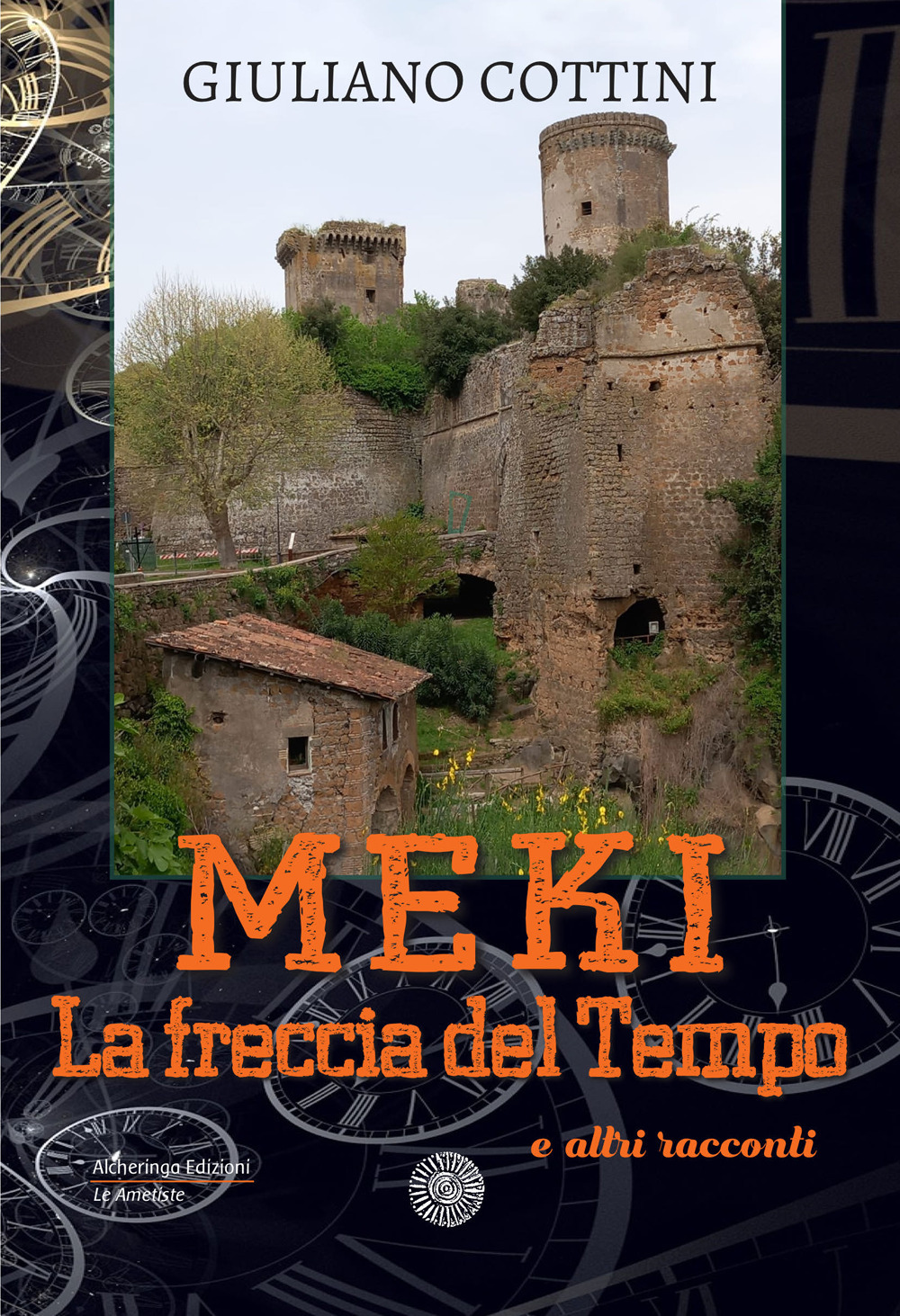 Meki. La freccia del tempo e altri racconti