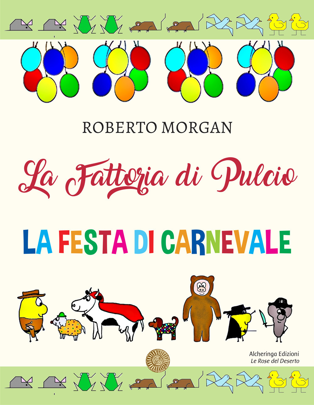La fattoria di Pulcio. La festa di Carnevale
