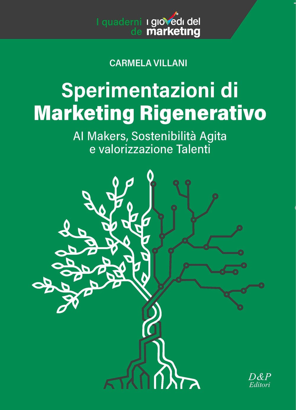 Sperimentazioni di marketing rigenerativo. Ai Makers, sostenibilità agita e valorizzazione talenti