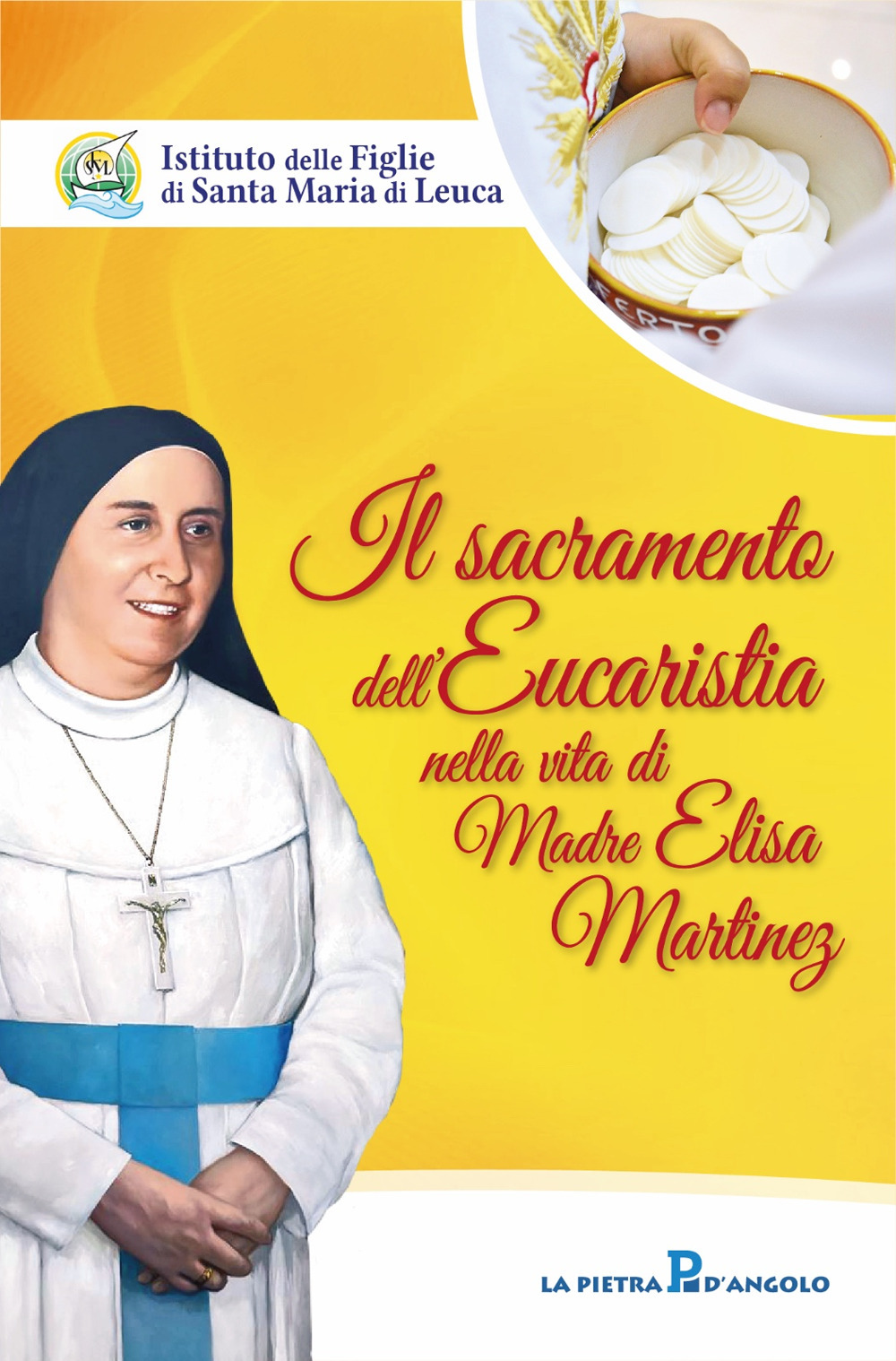 Il sacramento dell'eucaristia nella vita di Madre Elisa Martinez