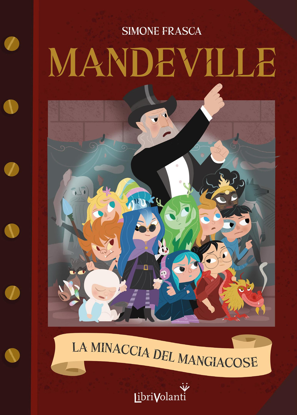 La minaccia del mangiacose. Mandeville. Ediz. illustrata