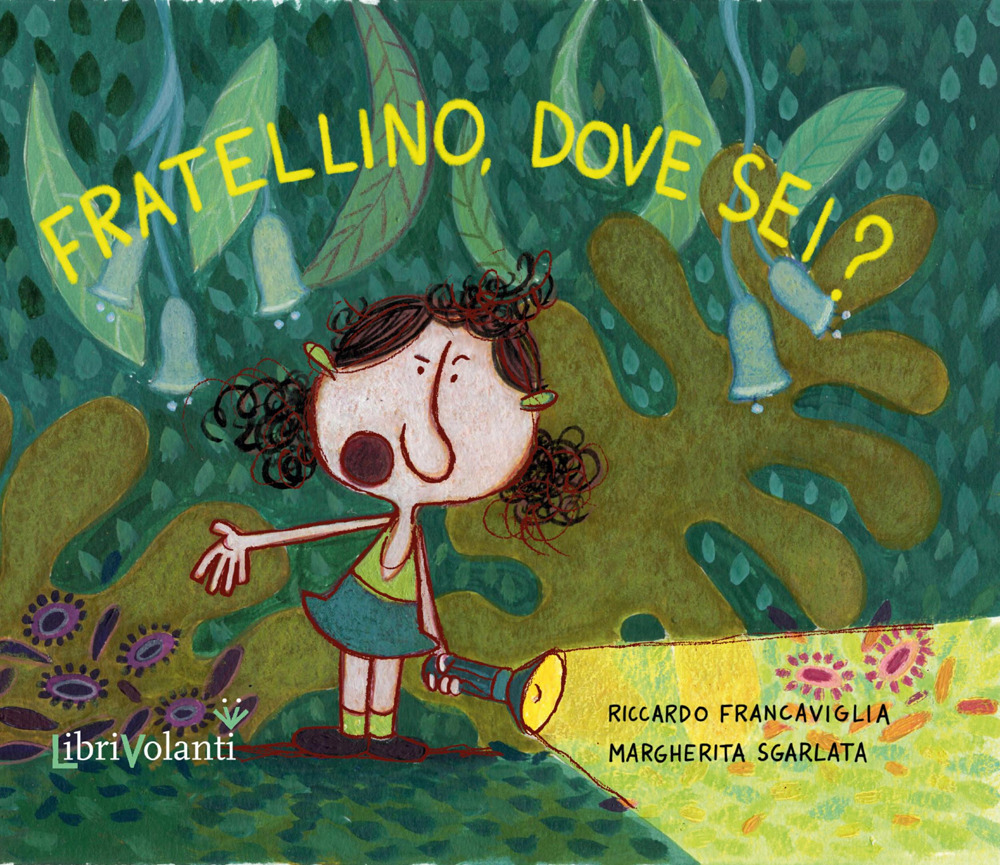 Fratellino, dove sei?