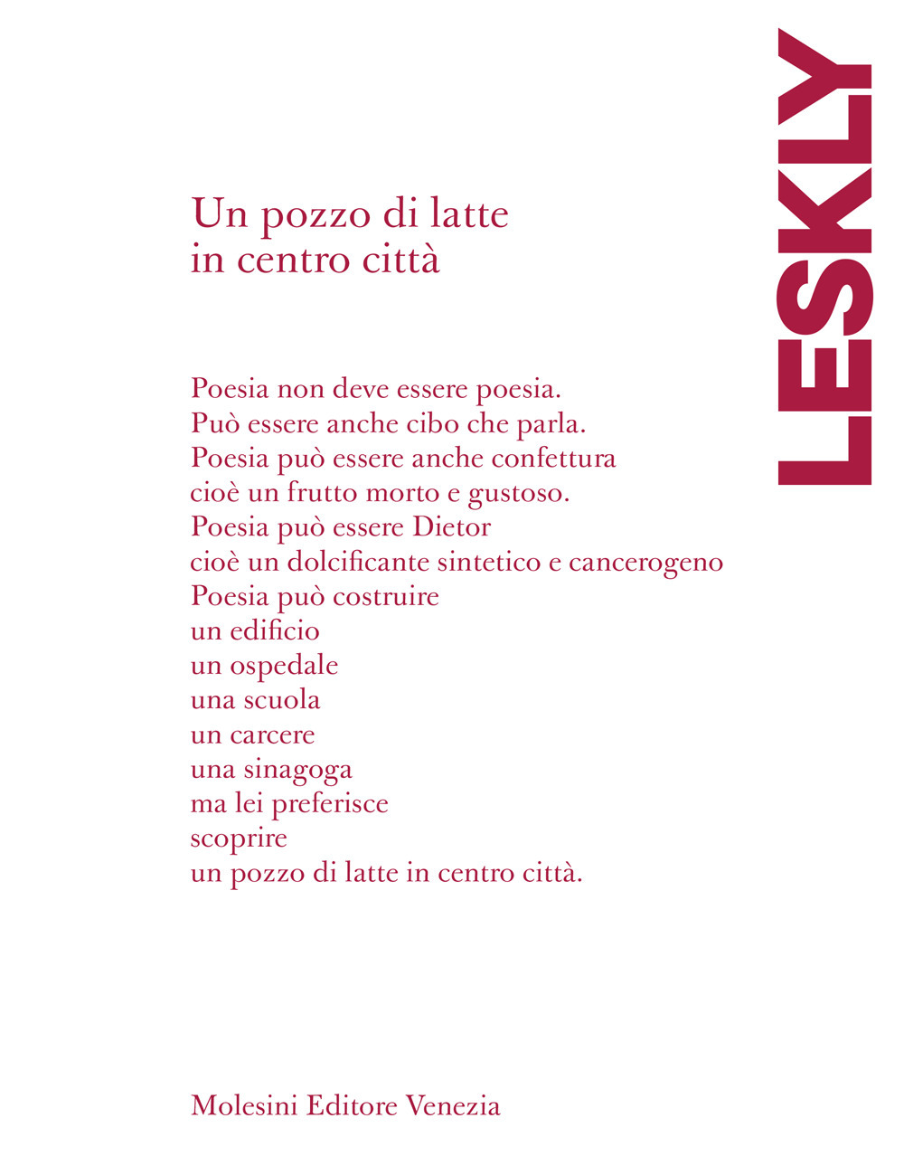 Un pozzo di latte in centro città. Testo ebraico a fronte. Ediz. bilingue