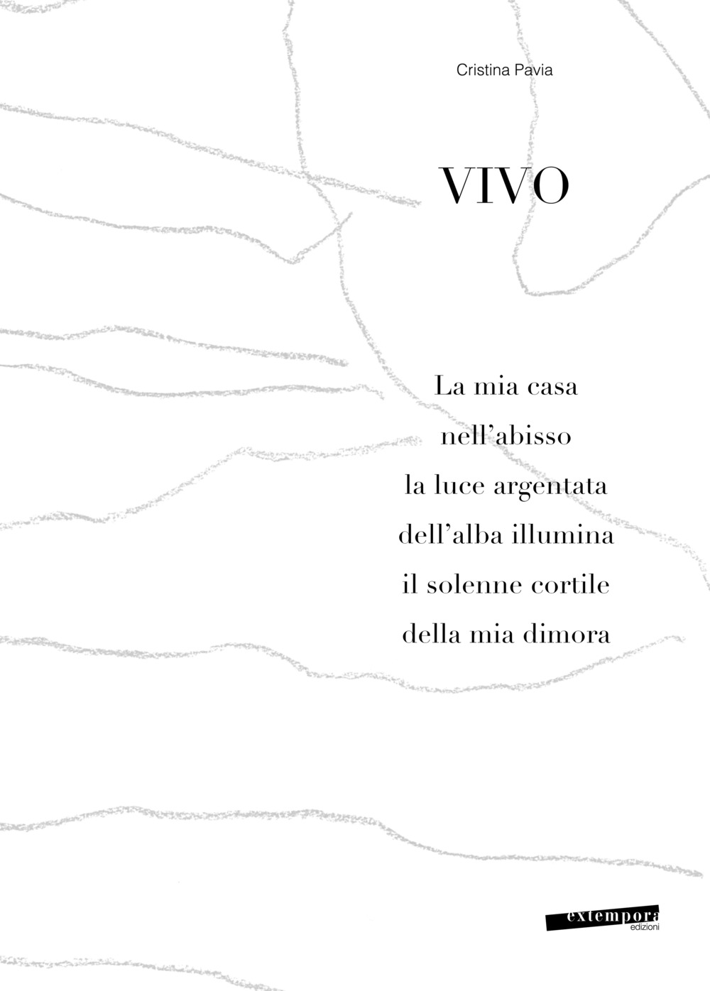 Vivo. La mia casa nell'abisso la luce argentata dell'alba illumina il solenne cortile della mia dimora. Ediz. illustrata