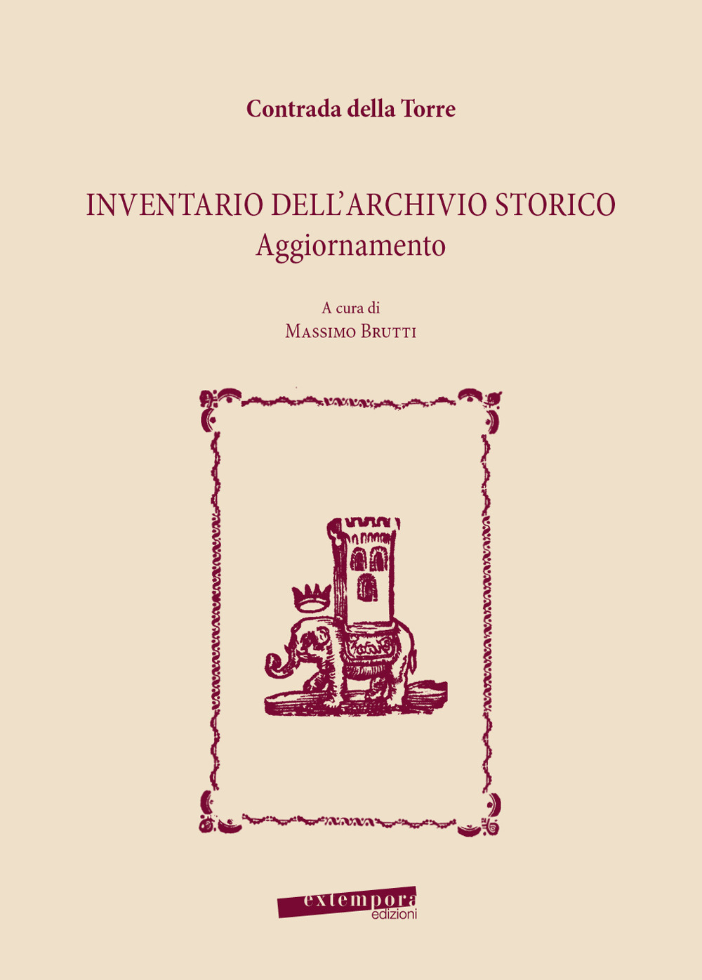 Contrada della Torre. Inventario dell'archivio storico. Aggiornamento