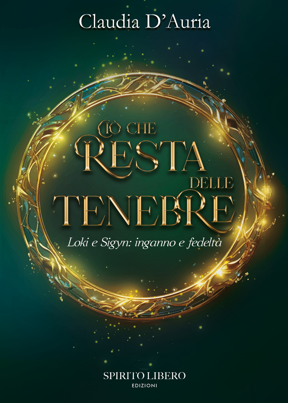 Ciò che resta delle tenebre. Loki e Sigyn: inganno e fedeltà
