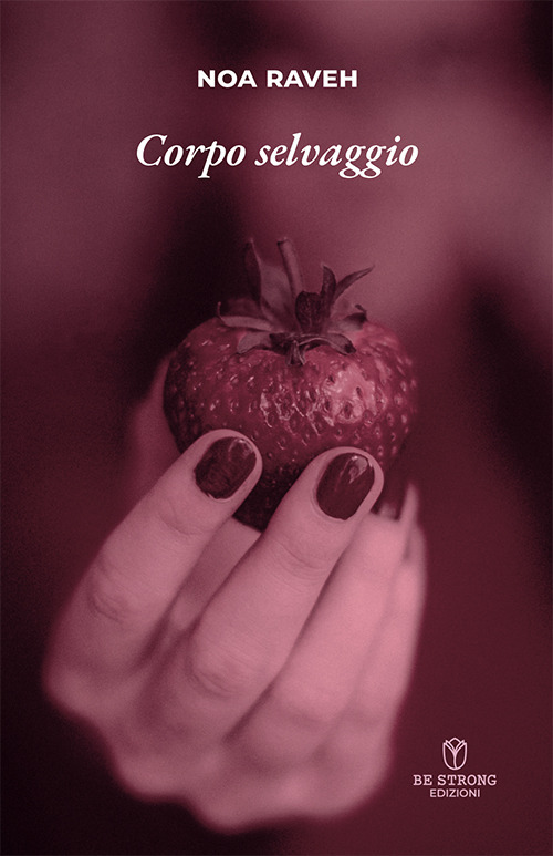 Corpo selvaggio. Nuova ediz.