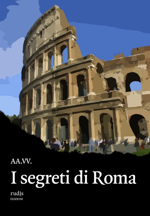 I segreti di Roma