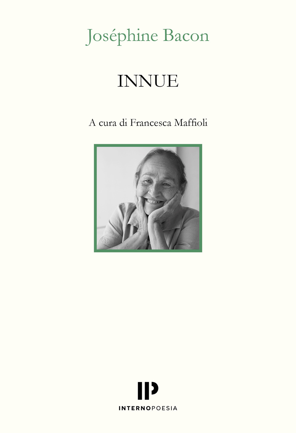 Innue. Poesie 2009-2018. Testo francese a fronte. Ediz. bilingue
