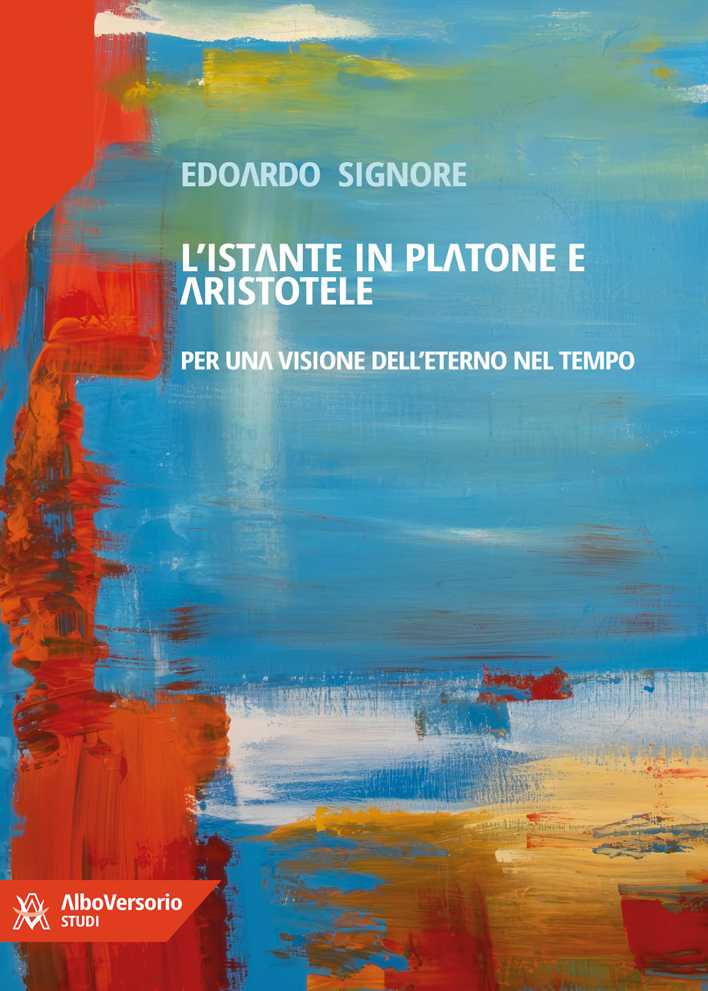 L'istante in Platone e Aristotele. Per una visione dell'eterno nel tempo