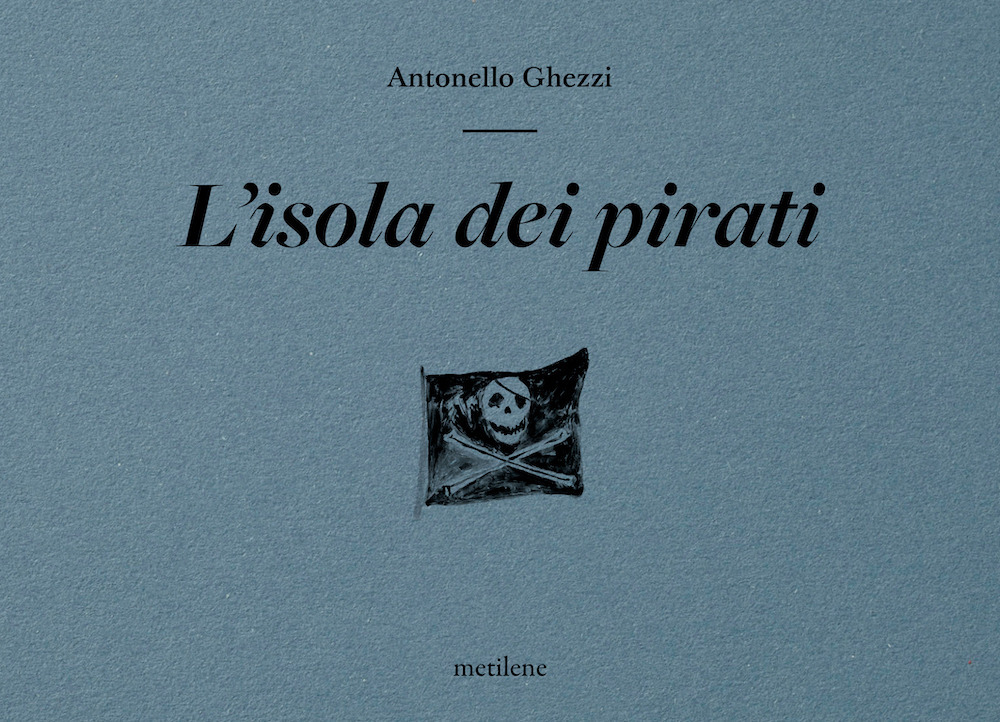 L'isola dei pirati. Ediz. illustrata