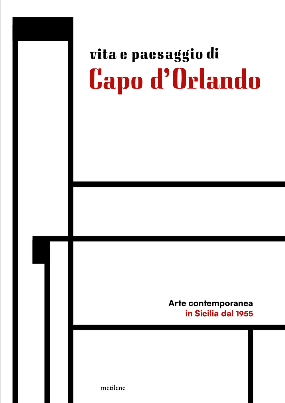 Vita e paesaggio di Capo d'Orlando. Arte contemporanea in Sicilia dal 1955
