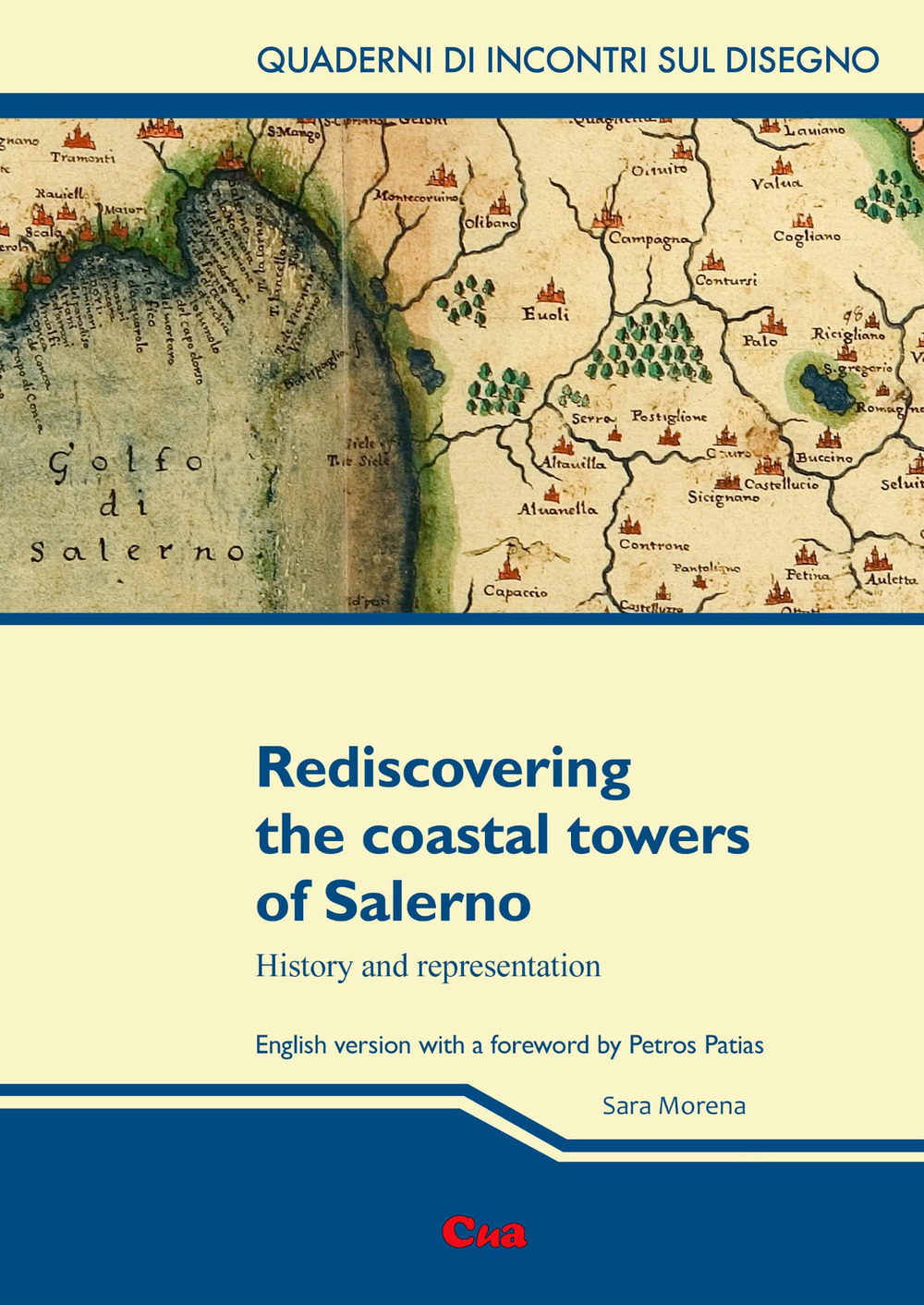 Rediscovering the coastal towers of Salerno. History and representation