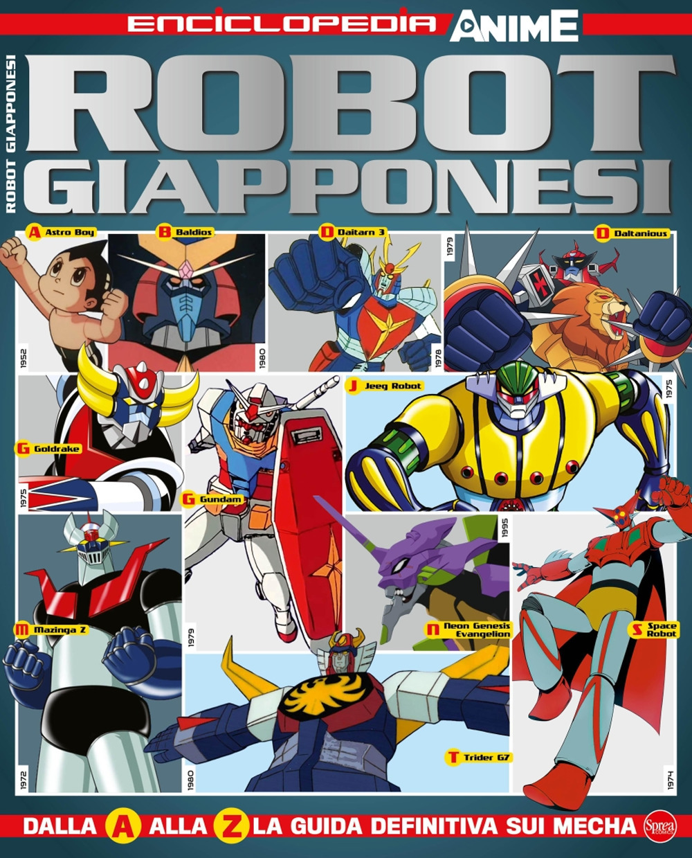 Robot giapponesi. Enciclopedia anime. Vol. 1