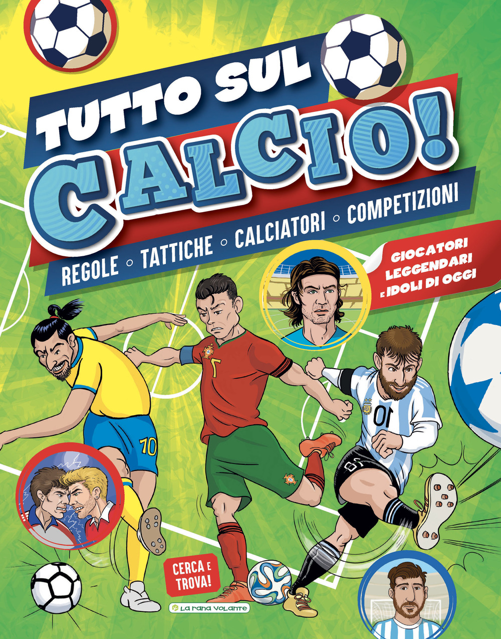 Tutto sul calcio. Cerca e trova