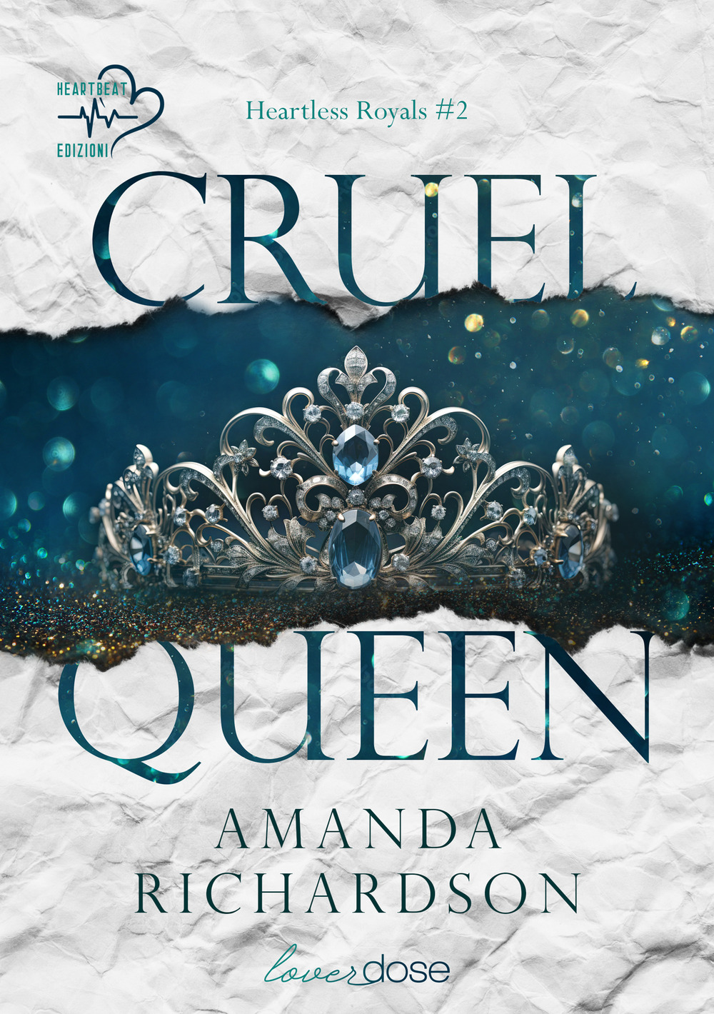 Cruel Queen. Heartless Royals. Vol. 2