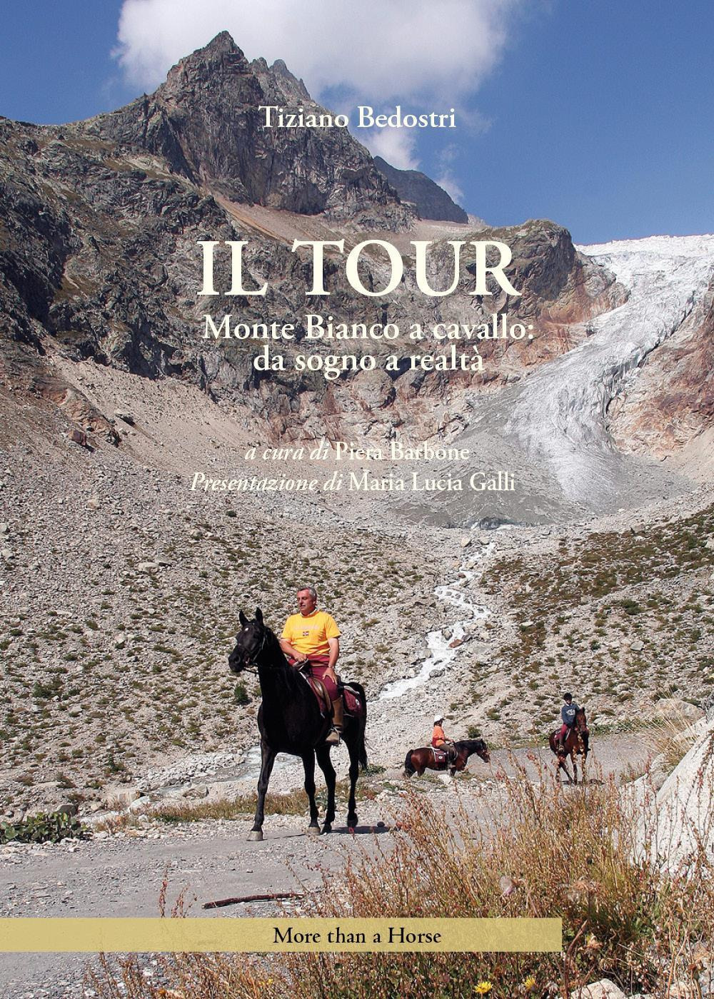 Il tour. Monte Bianco a cavallo: da sogno a realtà