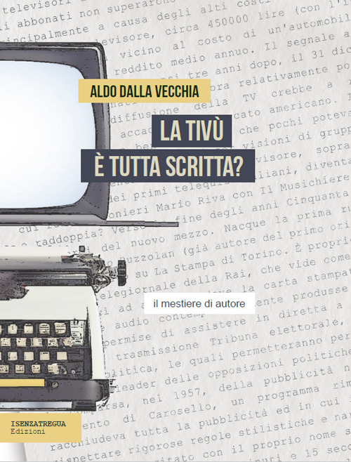 La tivù è tutta scritta? Il mestiere dell'autore