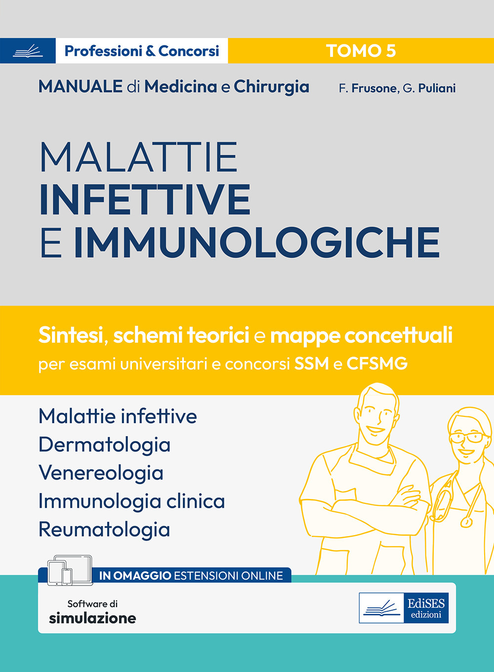 Manuale di medicina e chirurgia. Con espansione online. Con software di simulazione. Vol. 5: Malattie infettive e immunologiche. Sintesi, schemi teorici e mappe concettuali