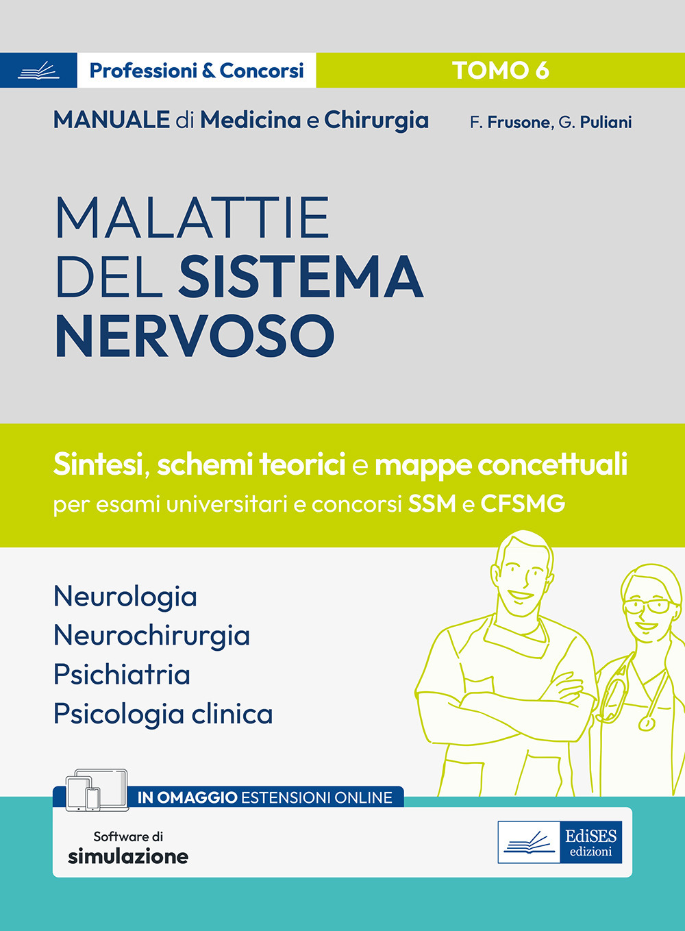 Manuale di medicina e chirurgia. Con espansione online. Con software di simulazione. Vol. 6: Malattie del sistema nervoso. Sintesi, schemi teorici e mappe concettuali