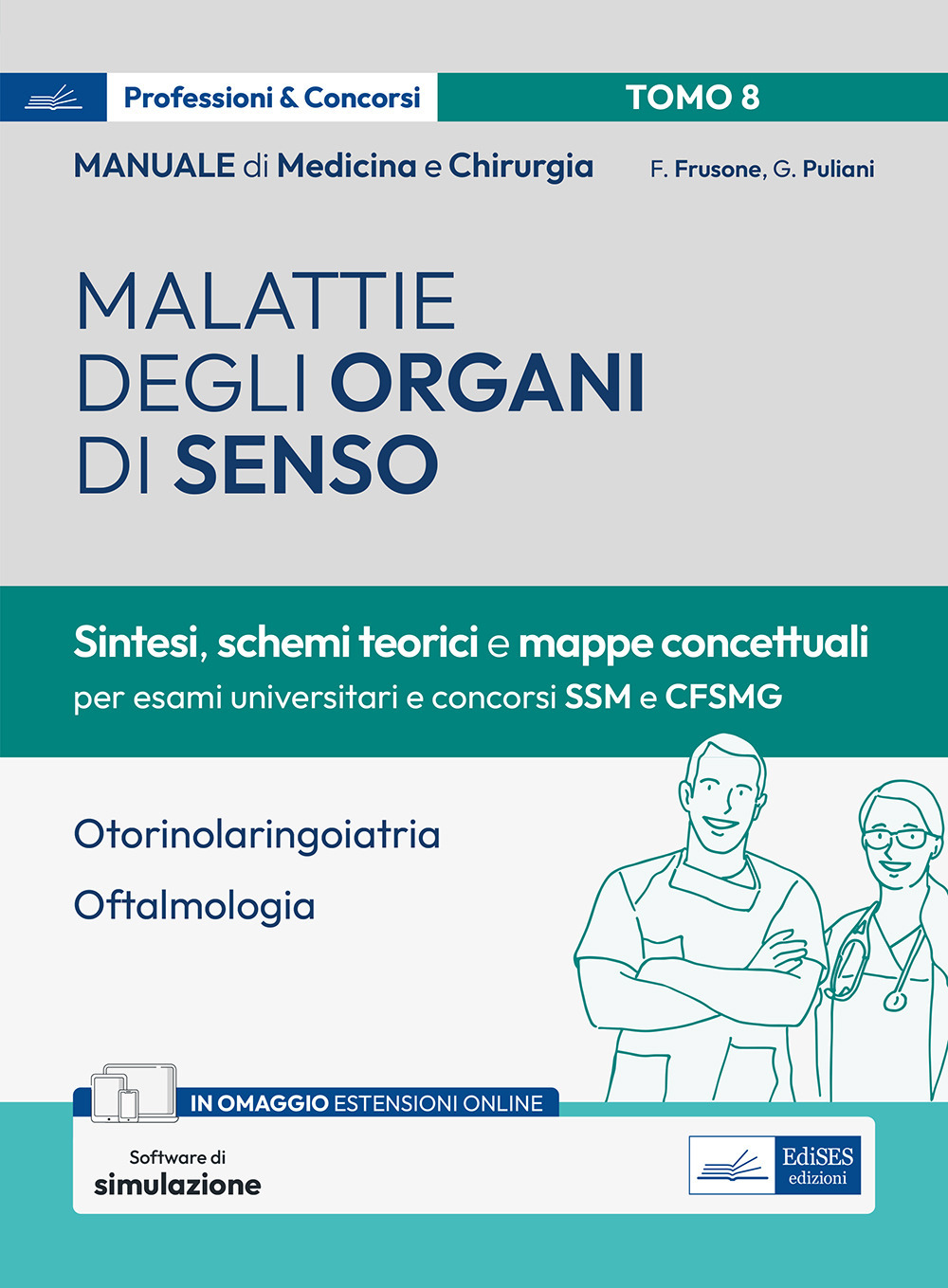 Manuale di medicina e chirurgia. Con espansione online. Con software di simulazione. Vol. 8: Malattie degli organi di senso. Sintesi, schemi teorici e mappe concettuali