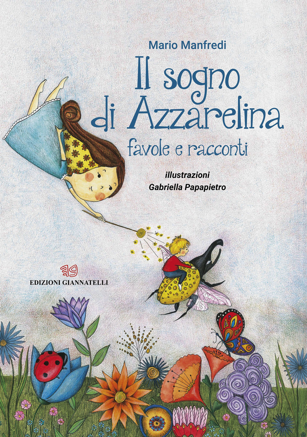 Il sogno di Azzarelina. Favole e racconti. Ediz. illustrata