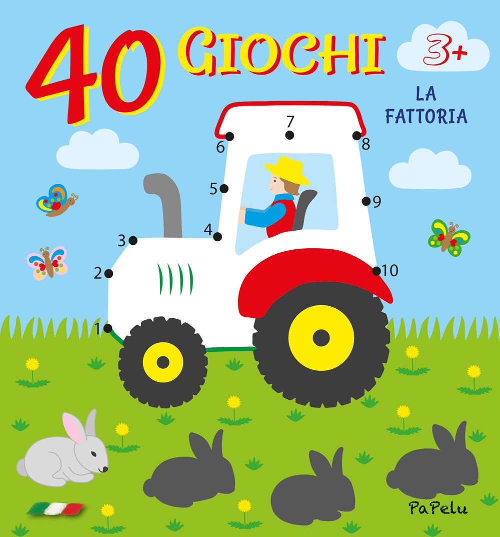 La fattoria. 40 giochi. Ediz. illustrata
