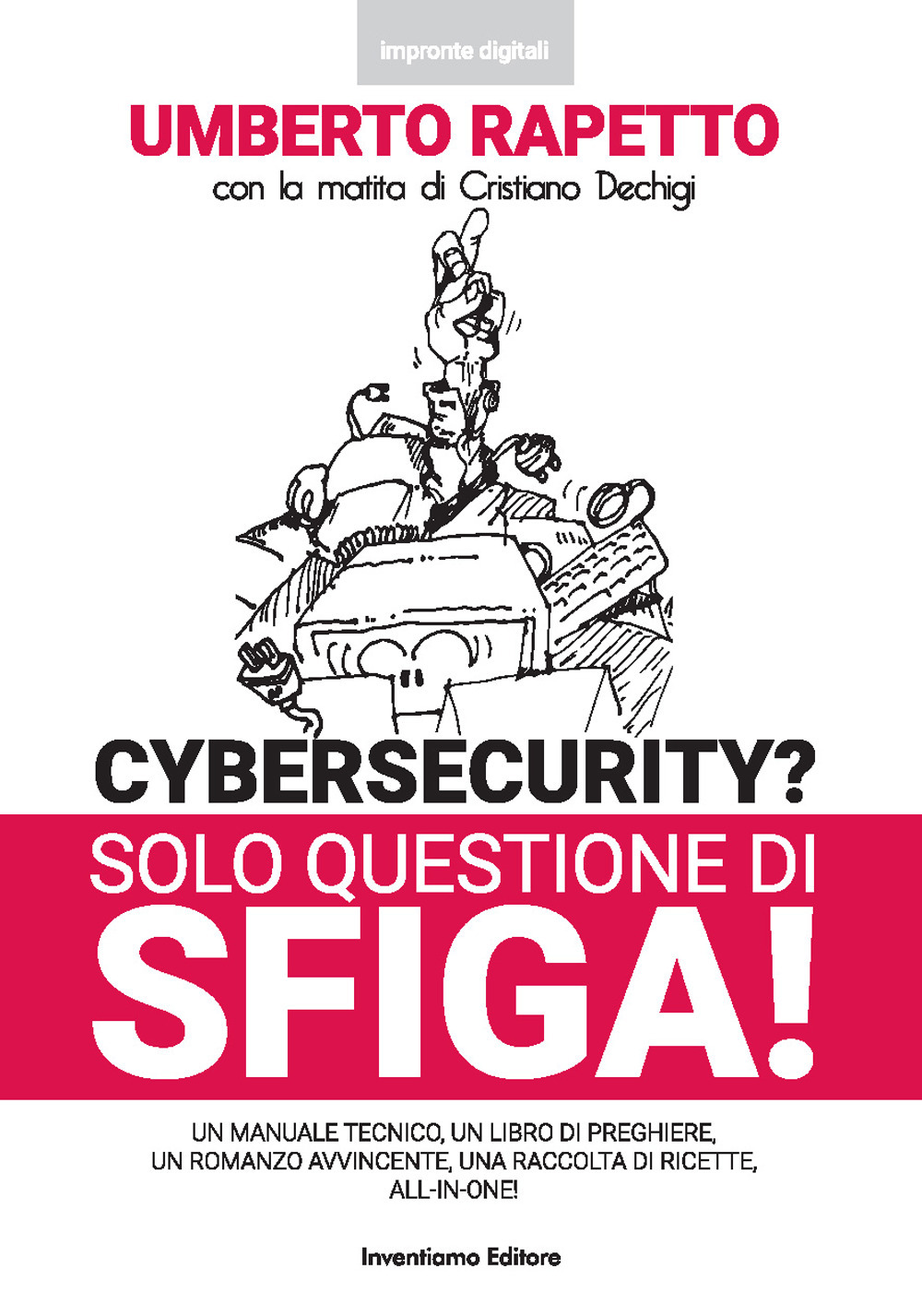 Cybersecurity? Solo questione di sfiga!