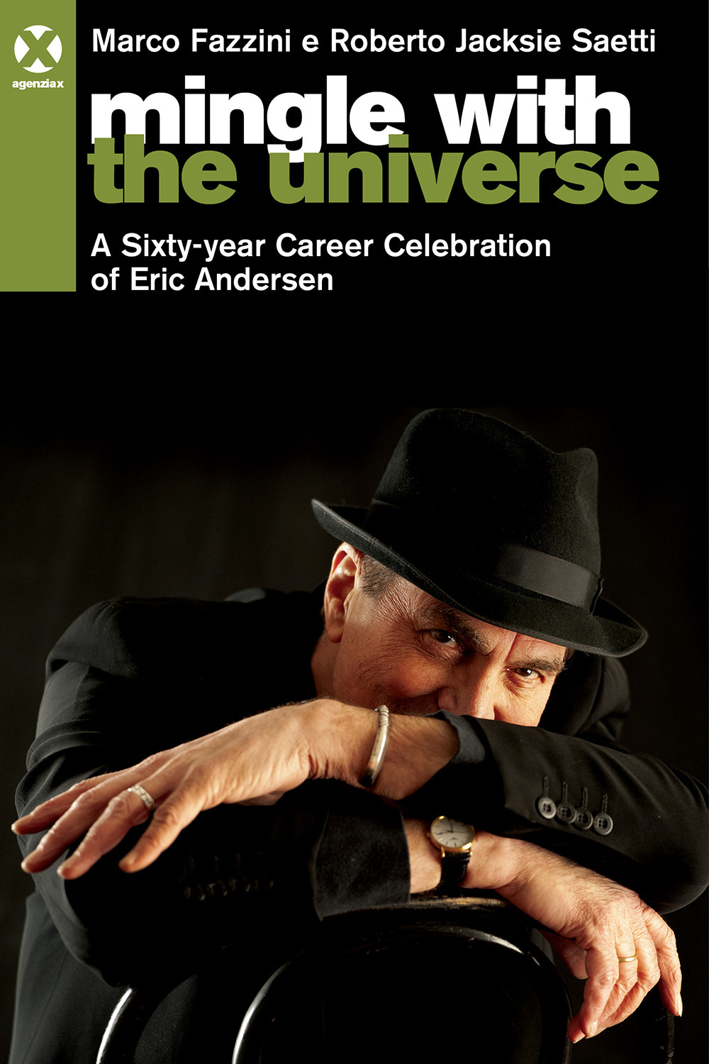 Mingle with the universe. A sixty-year career celebration of Eric Andersen. Ediz. italiana e inglese